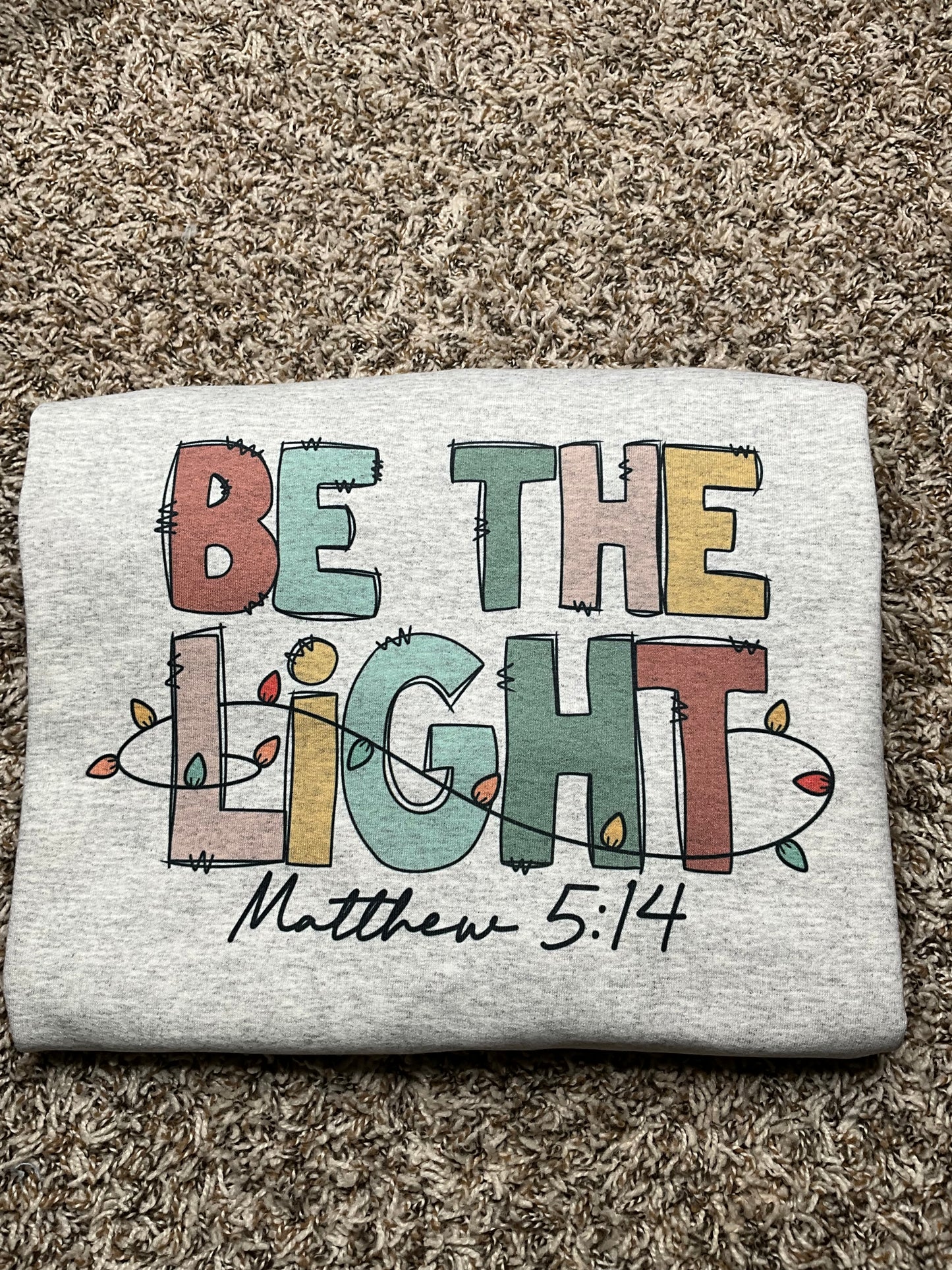 BE THE LIGHT