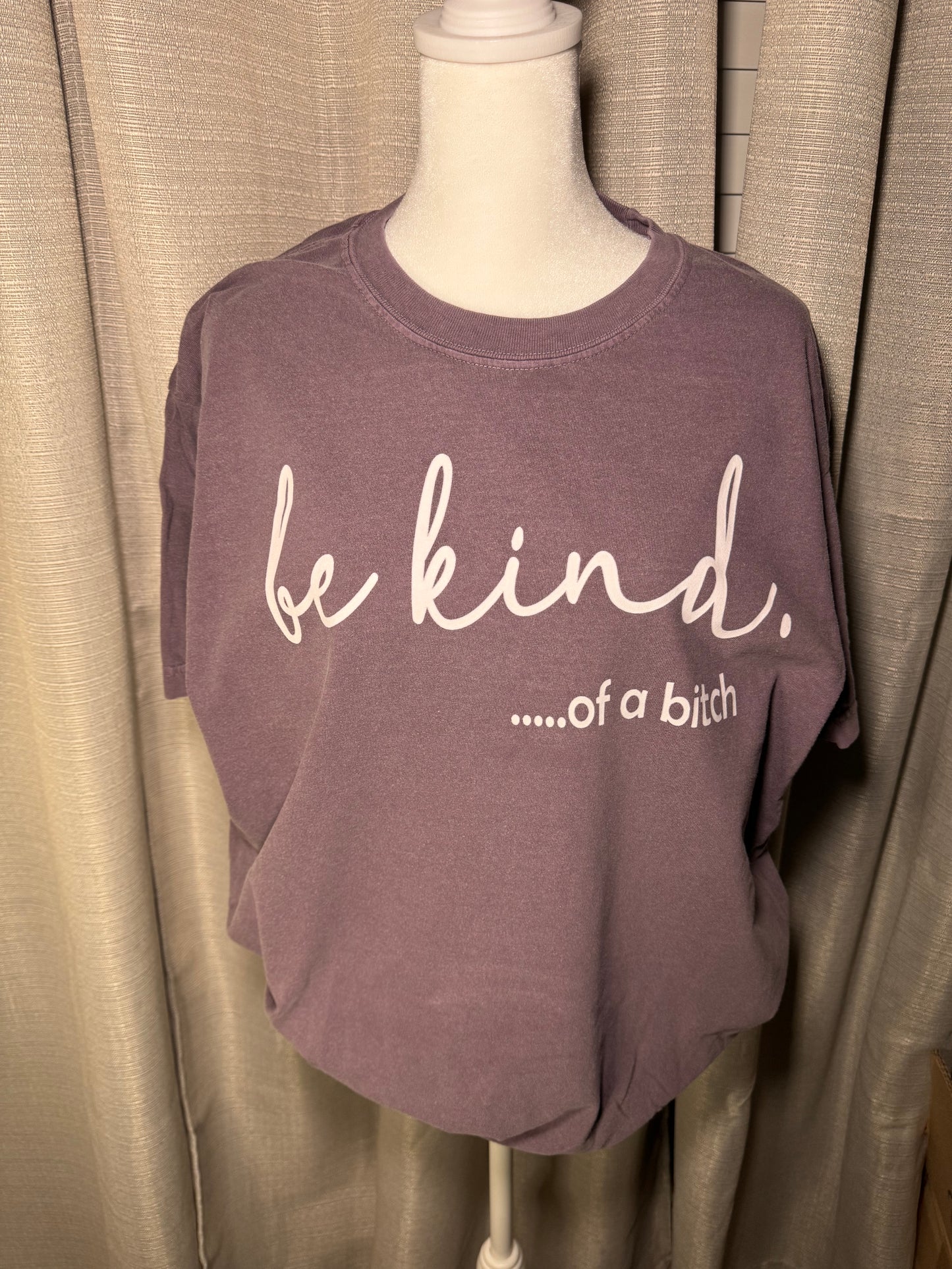 Be Kind… of a B